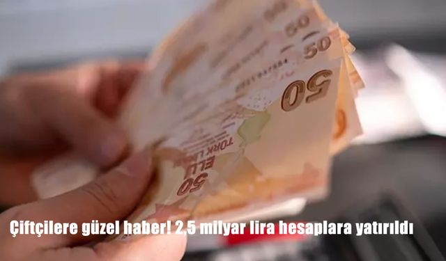 Çiftçilere Büyük Destek! TARSİM’den 2,5 Milyar Liralık Tazminat Ödemesi Hesaplara Geçti