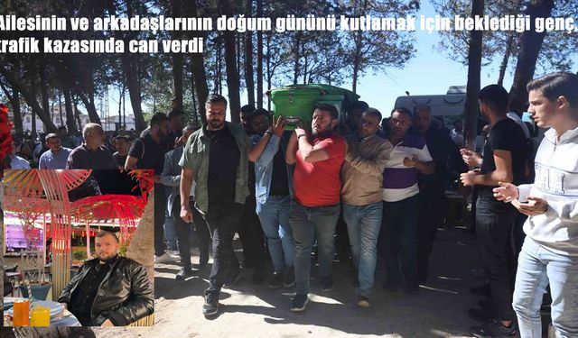Hatay’da Acı Son: 27 Yaşındaki Genç, Doğum Gününde Hayatını Kaybetti