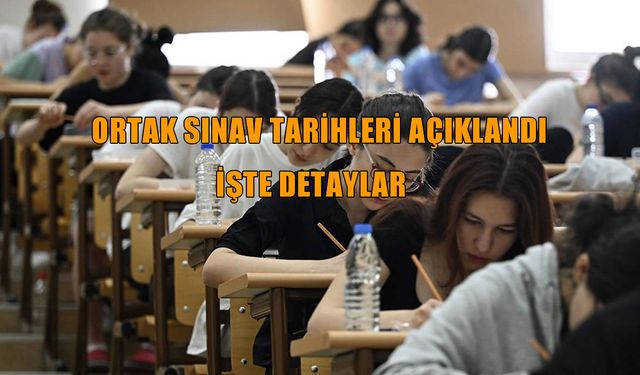 MEB 2025-2026 ortak sınav takvimi açıklandı: İşte 6, 7, 8, 9 ve 10. sınıf ortak yazılı tarihleri