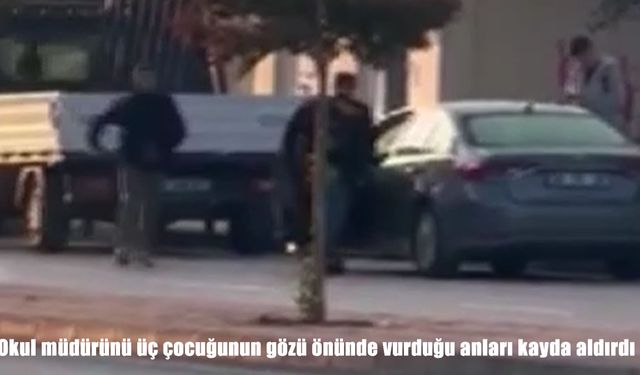 Okul müdürüne silahlı saldırı: Çocuklarının önünde vuruldu