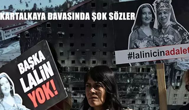 Kartalkaya Davasında Şok İfade: “Müvekkilim Geri Zekalı, Gitsin Yatsın”