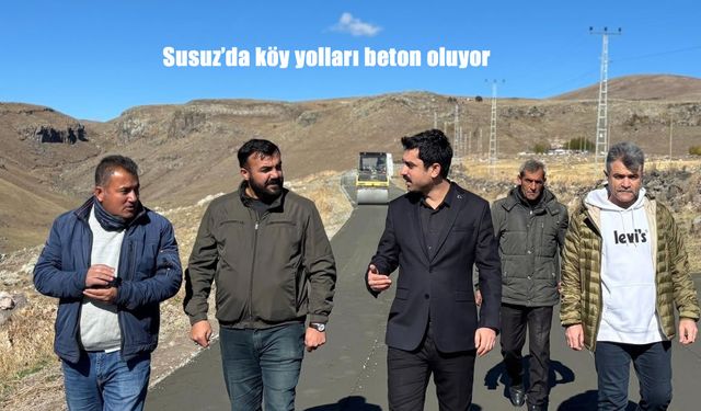Susuz’da köy yolları beton oluyor