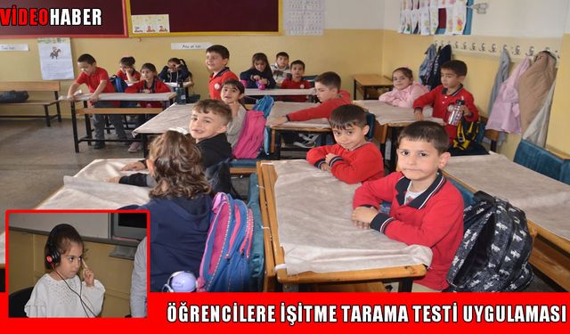 Muş’ta okullarda işitme taraması başladı