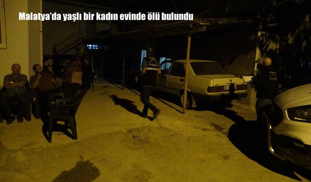 Malatya’da 72 yaşındaki kadın evinde ölü bulundu
