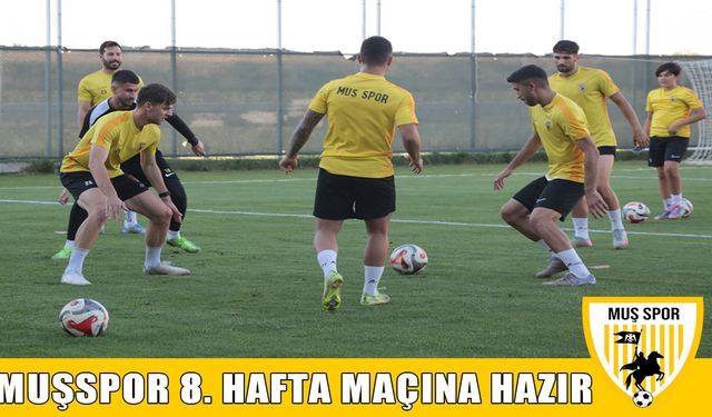 Muşspor, Aksaray maçına hazır: Hedef 3 puan!
