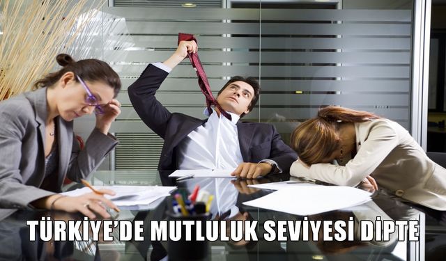 Türkiye'nin en mutsuz meslekleri açıklandı: Bakın sizin mesleğiniz listede mi?