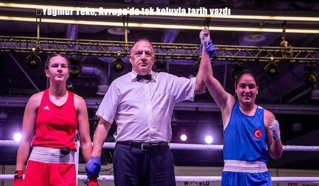 Sakatlığa rağmen zafer: Yağmur Teke Türkiye’yi Avrupa arenasında gururlandırdı