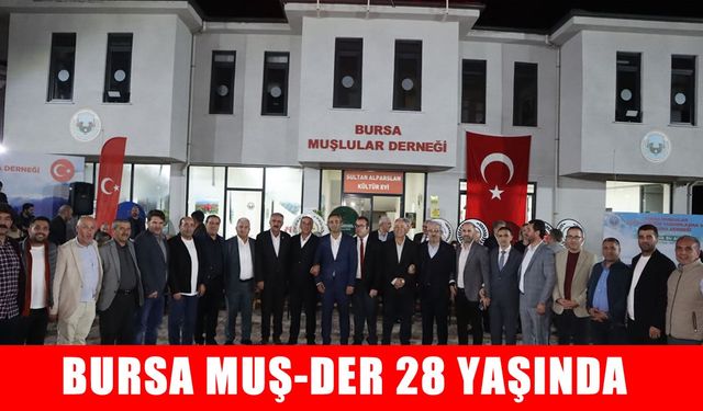 Bursa Muşlular Derneği 28 yaşında