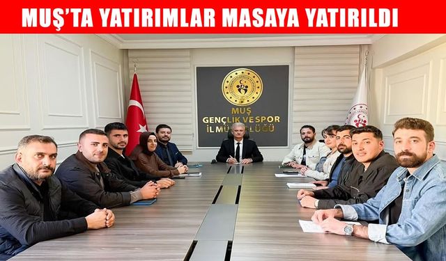 Muş'ta spor yatırımları değerlendirildi