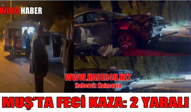 Muş’ta iki otomobil çarpıştı: Biri çocuk 2 yaralı