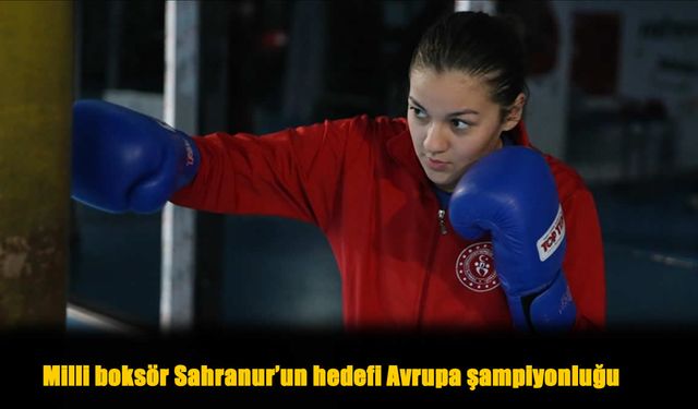 16 Yaşındaki Milli Boksör, Avrupa Şampiyonluğu İçin Hazırlanıyor