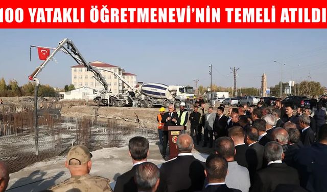 Bulanık’ta 100 yataklı öğretmenevinin temeli atıldı