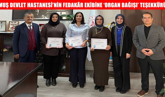 Muş'ta hayat kurtaran kahramanlara teşekkür belgesi