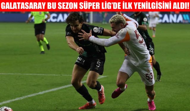 Galatasaray, bu sezon Süper Lig'de ilk mağlubiyetini aldı