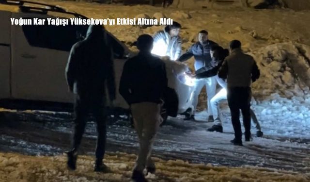 Yüksekova’da Karla Mücadele: Yollar Piste Döndü, Sürücüler Zor Anlar Yaşadı
