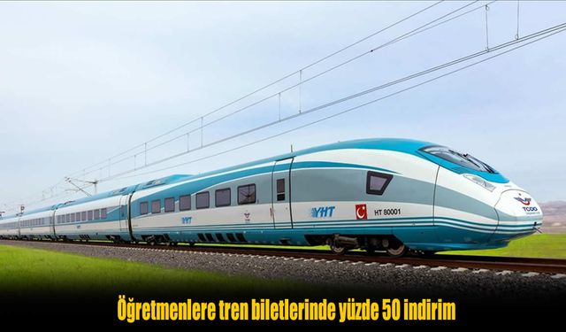 Öğretmenler İçin Tren Biletlerinde Büyük İndirim Başlıyor