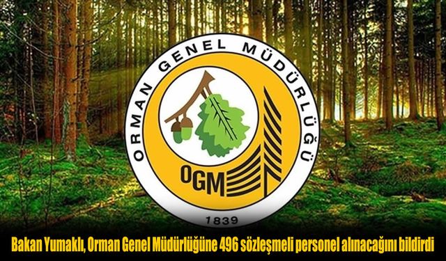 İş Arayanlara Müjde: Orman Genel Müdürlüğü 496 Sözleşmeli Personel Alıyor