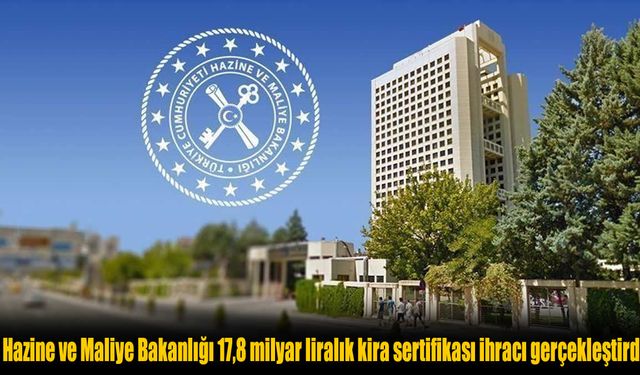 2 Yıllık Kira Sertifikasında Rekor: 17,8 Milyar TL’lik İhraç Yapıldı