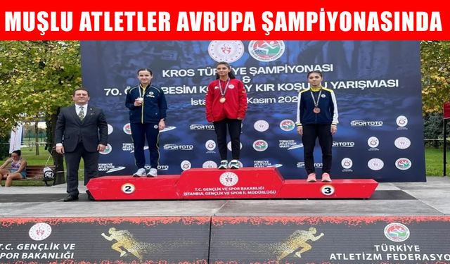 Muşlu atletler Avrupa Kros Şampiyonası öncesi göğsümüzü kabarttı