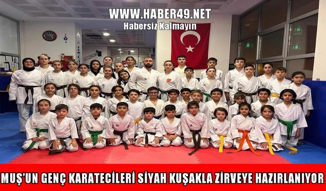 Muşlu genç karatecilerin siyah kuşak heyecanı