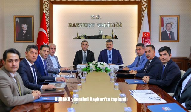 KUDAKA yönetimi Bayburt’ta toplandı