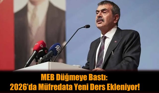 Yeni Dönem Başlıyor: 2026 MEB Kararları Neleri Etkileyecek?