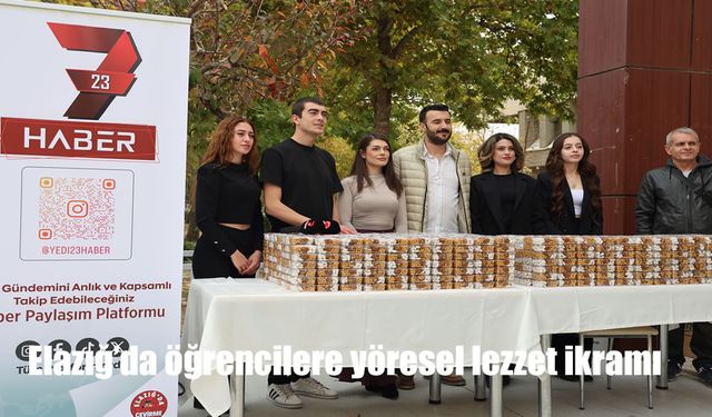 Elazığ'da öğrencilere yöresel lezzet ikramı