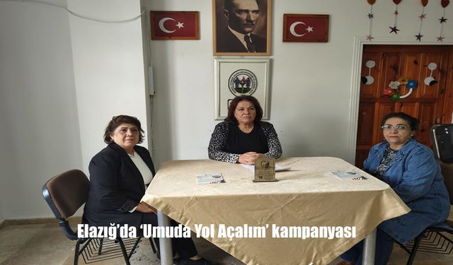 Elazığ'da ‘Umuda Yol Açalım' kampanyası