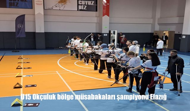 U15 Okçuluk bölge müsabakaları şampiyonu Elazığ