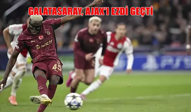 Osimhen’in Hat-Trick’i Galatasaray’ı Zirveye Taşıdı: Ajax Avrupa Basınında Yerle Bir Oldu
