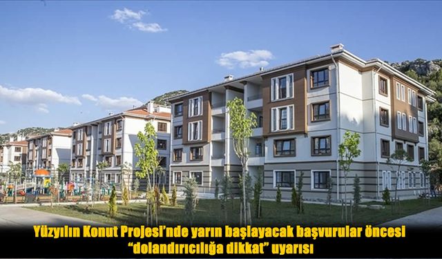 TOKİ’nin “Yüzyılın Konut Projesi” Öncesi Dolandırıcılara Dikkat!