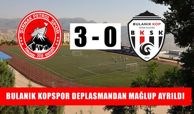 Bulanık Kopspor, deplasmanda Şırnak Petrolspor’a 3-0 yenildi