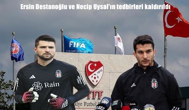 TFF'den açıklama: Beşiktaş’ın iki oyuncusunun tedbirleri kaldırıldı