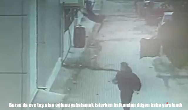 Eve taş atan oğlunu yakalamak isterken balkondan düşen baba ağır yaralandı