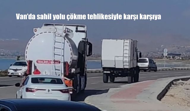 Van’da sahil yolu çökme tehlikesiyle karşı karşıya