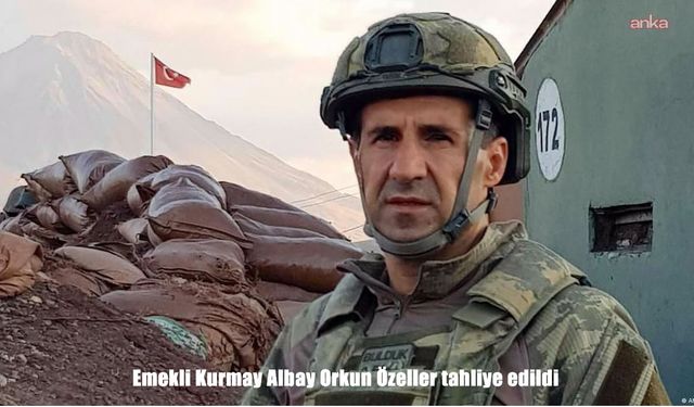 Emekli Kurmay Albay Orkun Özeller tahliye edildi