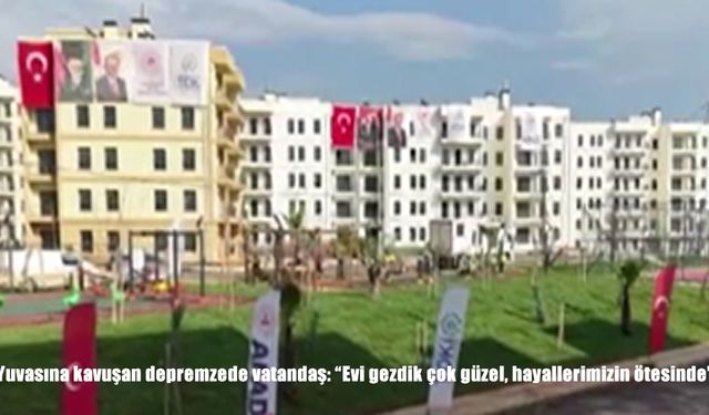 Hatay’da 11 bin yeni konutun hak sahipleri belli oldu: Depremzedeler gözyaşlarıyla evlerine kavuştu