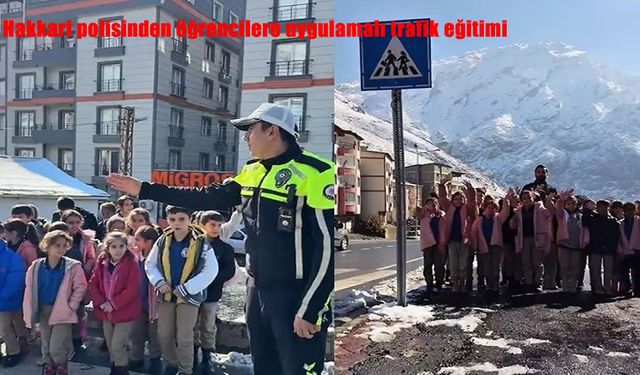 Hakkari’de öğrencilere uygulamalı trafik eğitimi verildi