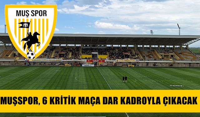 Muşspor zorlu maratona hazırlanıyor