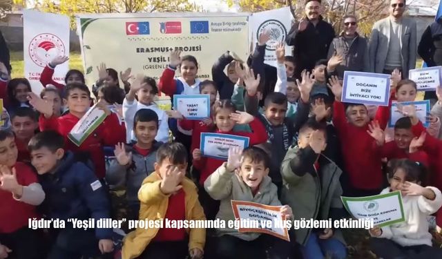 Iğdır'da "Yeşil diller" projesi kapsamında eğitim ve kuş gözlemi etkinliği