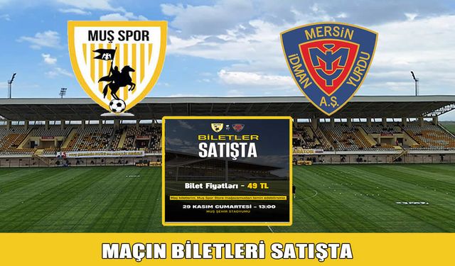 Muşspor-Mersin İdman Yurdu maçının biletlerinde flaş indirim!