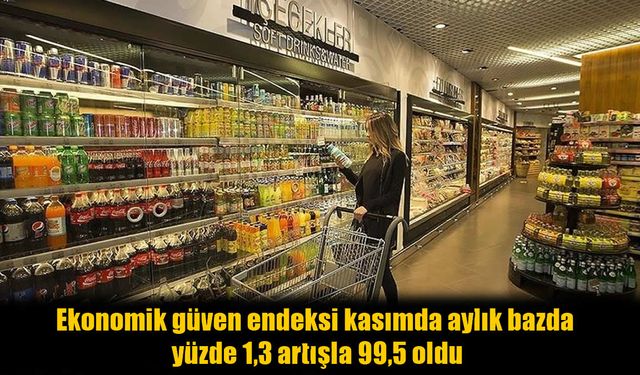 Kasım Rakamları Açıklandı: Ekonomide Güven Artıyor