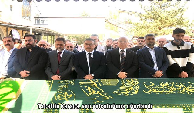 Erzurum’da Tacettin Karaca’ya son veda