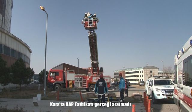 Kars’ta HAP tatbikatı gerçeği aratmadı