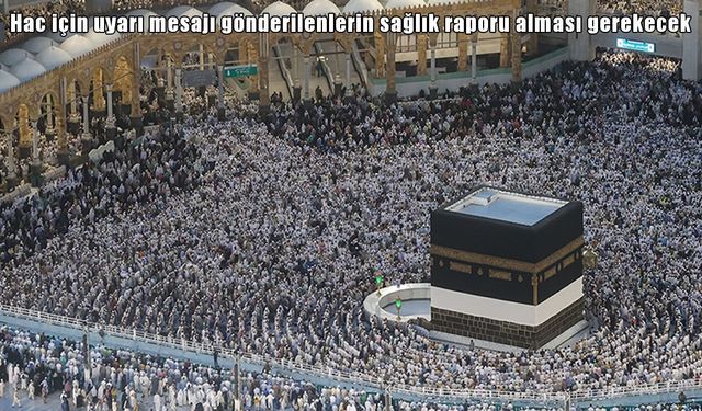 Muşlu hacı adaylarına kritik uyarı: Sağlık raporu olmadan kayıt yok, vekalet için son şans!