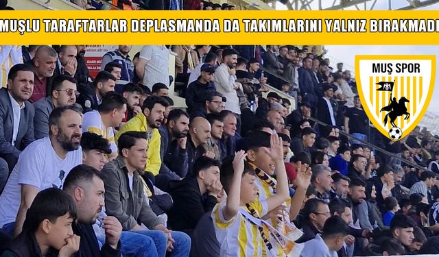 Muşspor taraftarı Kahramanmaraş Stadyumu’nda galibiyet arıyor