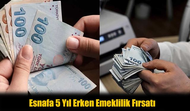 Esnafa Büyük Müjde! Bağ-Kur’da 5 Yıl Erken Emeklilik Yolda