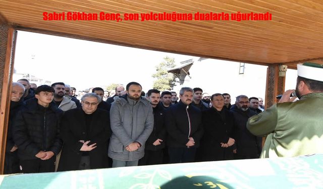 Sabri Gökhan Genç, Son Yolculuğuna Uğurlandı