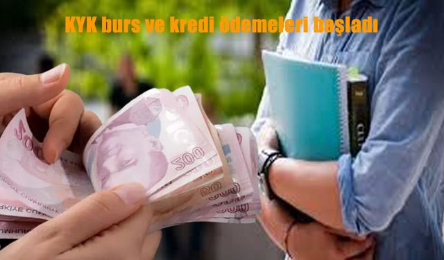 KYK burs ve kredi ödemeleri başladı: T.C. kimlik numaranıza göre ödeme tarihleri ne zaman?
