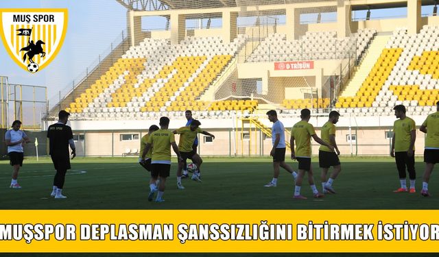 Muşspor, deplasman şanssızlığını Kahramanmaraş’ta bitirmek istiyor